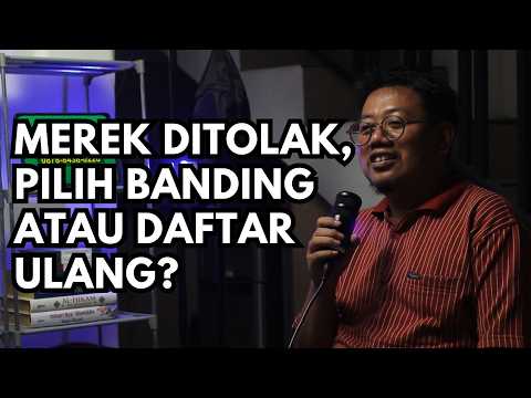 MEREK DITOLAK, PILIH BANDING ATAU DAFTAR ULANG?