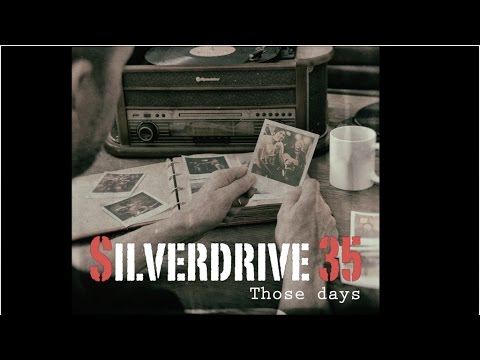 THOSE DAYS (Official Lyrics Video) - Silverdrive 35