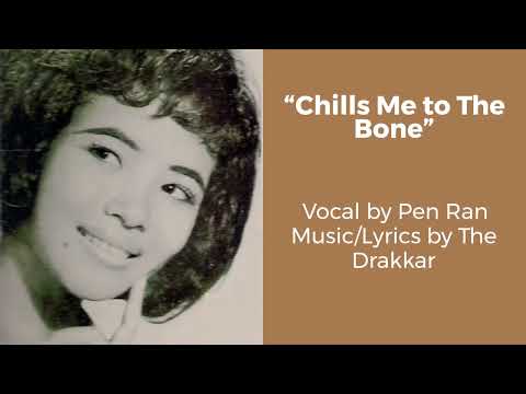 "Chills Me to The Bone" by Pen Ran with English Translation, Khmer Ramvong Song