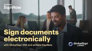 Sign Documents Electronically with GlobalSign DSS and airSlate SignNow