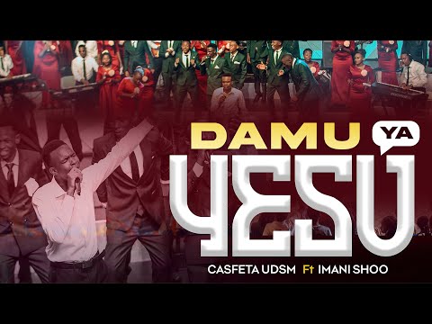 DAMU YA YESU - Casfeta UDSM Ft Imani Shoo