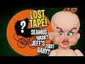 LOST TAPE! Seamus Wasn’t Jeff’s First Baby? | JEFF DUNHAM