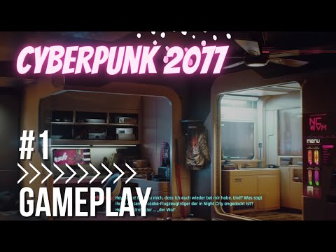 Cyberpunk 2077 #1 gameplay german deutsch let's play