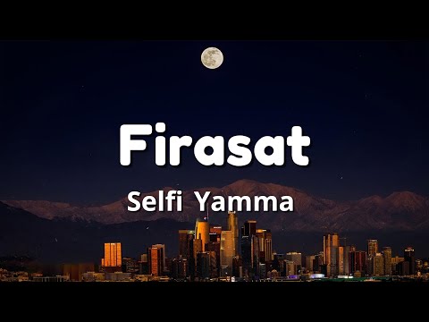 Selfi Yamma - Firasat ( Lirik )