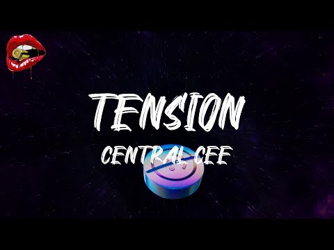 Central Cee - Tension (lyrics)