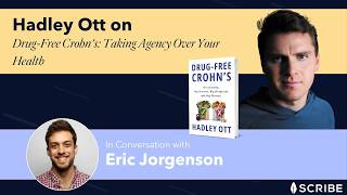 Drug-Free Crohn's: Hadley Ott on Taking Agency Over Your Health
