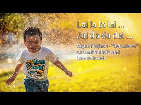 22. Wochenlied - "Nigun Frejlach - Reparierer" - chassid. Lied ohne Worte - zum Mitsingen (W14/2021)