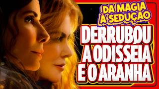 ACABOU A FARRA! Da Magia à Sedução derruba a Odisséia e o Aranha nas bilheterias | Nerd Rabugento