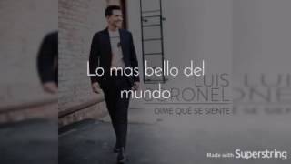 Luis Coronel-  Dime Qué Se Siente Letra