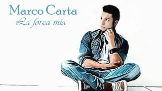Marco Carta - La Forza Mia