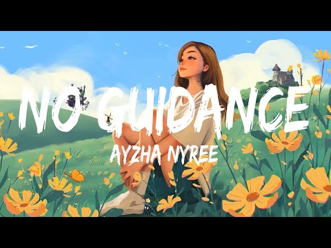 Ayzha Nyree - No Guidance Remix (Lyrics)
