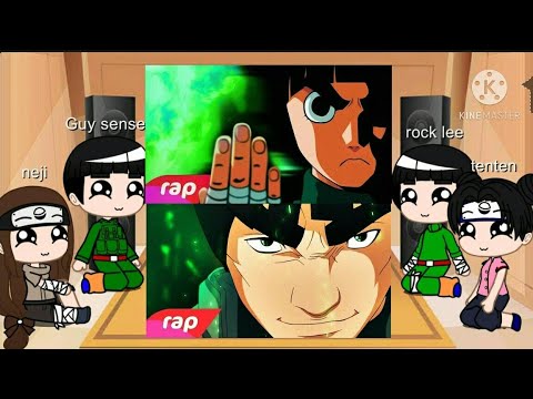 time guy react rap rock lee+rap  maito guy