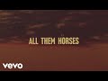 All Them Horses by Noah Kahan