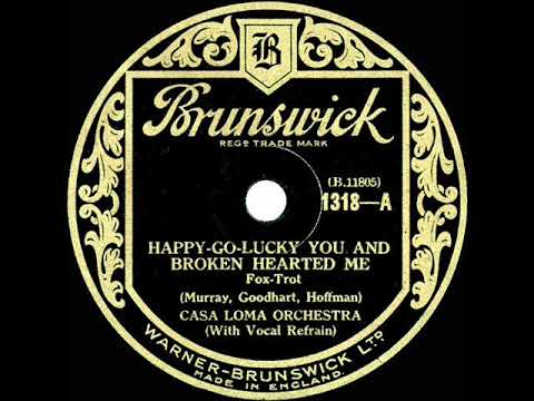 1932 Glen Gray Casa Loma - Happy-Go-Lucky You And Broken Hearted Me (Kenny Sargent, vocal)