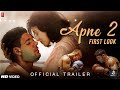 Apne 2 Official Trailer : Announcement Soon | Sunny Deol | Bobby Deol | Dharmendra | Karan Deol |