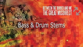 Between The Buried And Me - Disease, Injury, Madness (Bass &amp; Drums + Add. Vocals)