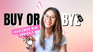 BUY OR BYE | Let’s Chat Lululemon New Arrivals | New Blissfeel Shoe Colors!  | Shop with Me