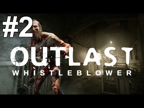 Outlast Whistleblower Gameplay Walkthrough Part 2 No Commentary