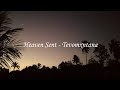 Heaven Sent - Tevomxntana (Slowed + Reverb)