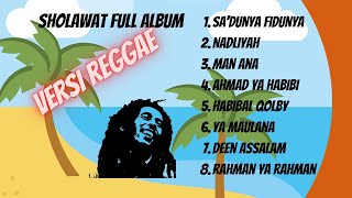 Download lagu SHOLAWAT FULL ALBUM - VERSI REGGAE mp3
