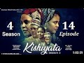 KISHIYATA SEASON 4 EPISODE 14  WITH ENGLISH SUBTITLED