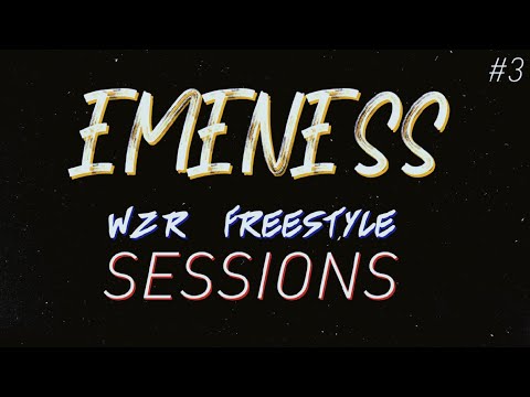 EMENESS | WZR Freestyle Sessions #3