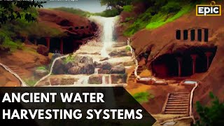 Ancient Water Harvesting System - Sanrachna | Epic
