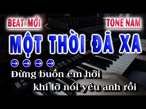 Karaoke Một Thời Đã Xa Tone Nam | Beat Chuẩn Hay Dễ Hát  Nhất