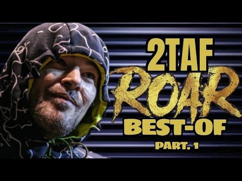 2TAF BEST-OF ROAR (Part. 1)