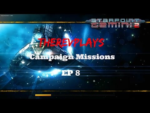 Starpoint Gemini 2: Campaign Missions EP8 - Cat & Mouse + More