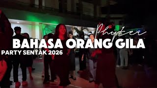 Download lagu PARTY SENTAK🌴 - BAHASA ORANG GILA💃_PHYTER 2026 mp3