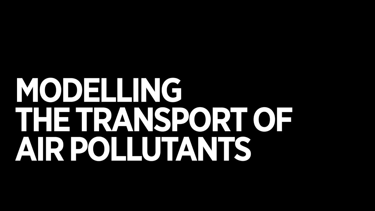 Modelling the Transport of Air Pollutants – Laura Riuttanen