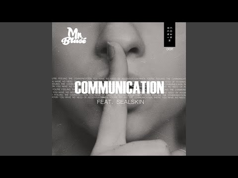 Communication (feat. Sealskin)