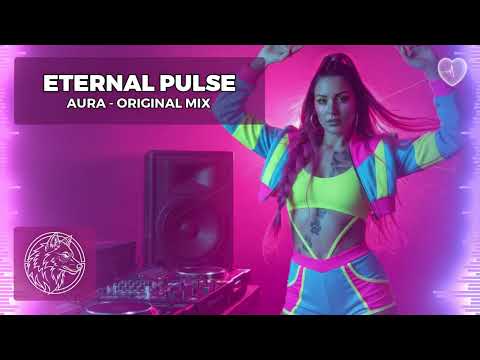 AURA - Eternal Pulse (Original Mix) | Wolf Trance Anthem 🐺