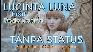 Download lagu LUCINTA LUNA ft Dede Satria TANPA STATUS... mp3