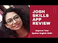 Josh Skills App Review - Improve Your English Speaking Skills