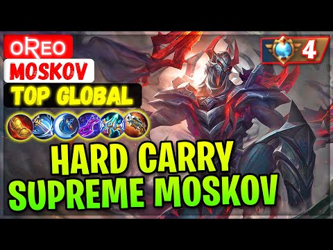 Hard Carry Supreme Moskov [ Top Global Moskov ] ᴏʀᴇᴏ - Mobile Legends Gameplay And Build.