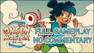 ONSEN MASTER FULL GAMEPLAY | NO COMMENTARY