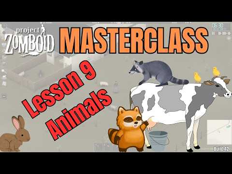 Project Zomboid Masterclass Lesson 9 | Complete guide to Animals | Collecting, breeding, caring