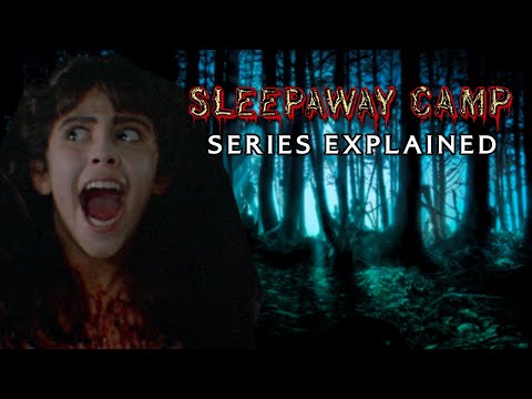 SLEEPAWAY CAMP Series (1-5) Explained