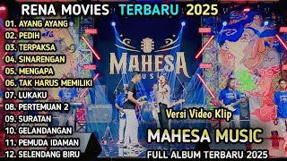 Download lagu AYANG AYANG - Rena Movies Full Album - PEDIH - MAHESA MUSIC FULL ALBUM TEBARU 2025 mp3