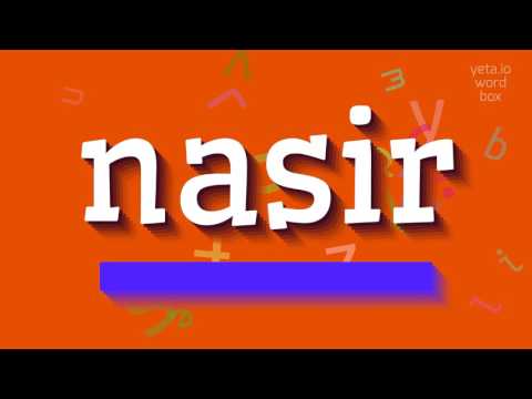 How to say "nasir"! (High Quality Voices)