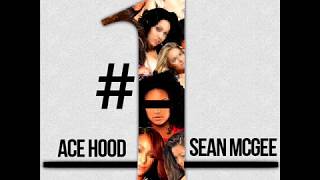 Ace Hood ft. Sean McGee - Number 1 (LeakJones Exclusive)