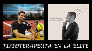 #18 'La Otra Puerta' Ser fisioterapeuta de Carlos Alcaraz es una gran 