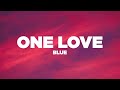 Blue - One Love (Lyrics / Lyric Video) Blue - One Love (Lyrics / Lyric Video)