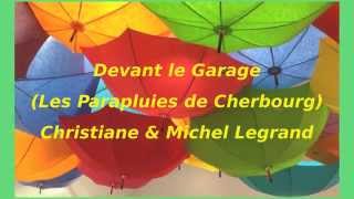 Devant le Garage - Christiane & Michel Legrand