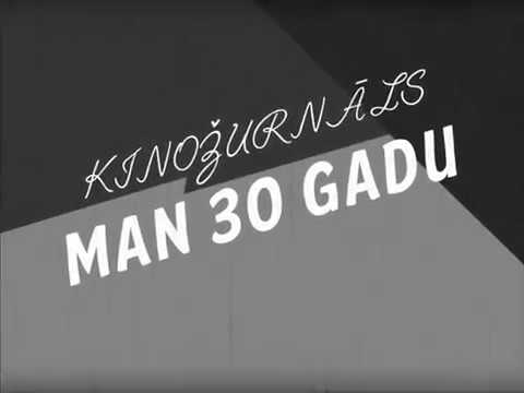 Top "Man 30 gadu". Kinožurnāls / Nacionālais teātris