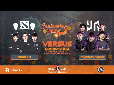 Gorilla vs Yangon Galacticos - Moon Studio September Mood 2022 - Group Stage - BO2