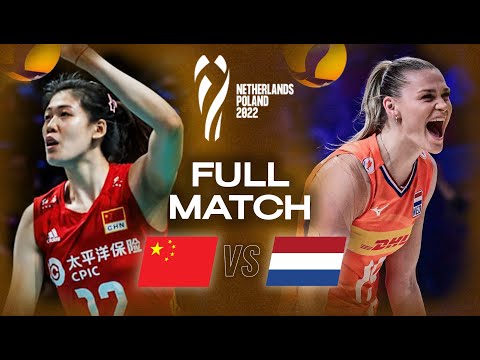 China 🇨🇳 vs. Netherlands 🇳🇱 - Women's World Championships 2022 | Full Match - Pool Play | Volleyball