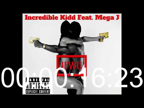 Incredible Kidd Feat.Mega J - IFWY